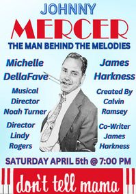 Johnny Mercer The Man Behind The Melodies show poster