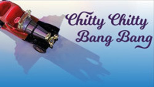 CHITTY CHITTY BANG BANG show poster