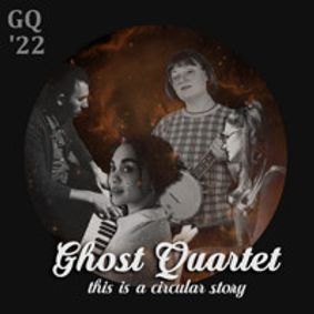 Dave Malloy's Ghost Quartet show poster