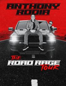 Anthony Rodia: The Road Rage Tour