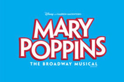 Disney and Cameron Mackintosh's Mary Poppins show poster