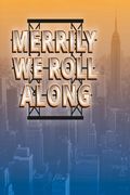 Merrily We Roll Along in Broadway