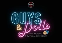 GUYS & DOLLS: Immersive Theatrical Experience