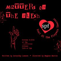 Matters of the Flesh