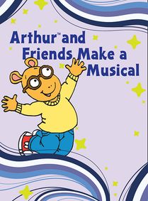 Arthur and Friends Make a Musical! show poster