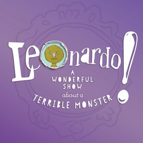 Leonardo! A Wonderful Show About a Terrible Monster show poster