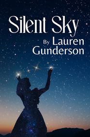 Silent Sky by Lauren Gunderson show poster