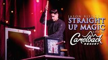 Magic Show - Jason Bishop: Straight Up Magic | Camelback Resort, March 2026