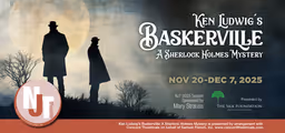 Ken Ludwig's Baskerville: A Sherlock Holmes Mystery in St. Louis