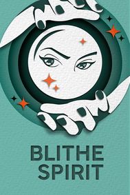 Blithe Spirit by Noël Coward show poster