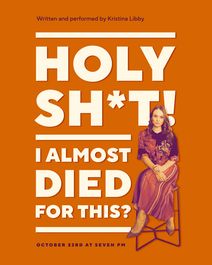 Holy Sh*t, I Almost Died for This?