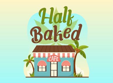HALF BAKED show poster
