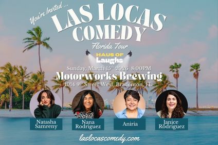 Las Locas Comedy Florida Tour - Bradenton - 3/15/26 show poster