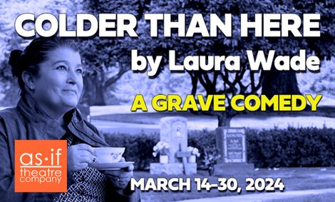 COLDER THAN HERE by Laura Wade show poster