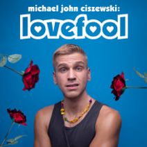 MICHAEL JOHN CISZEWSKI: LOVEFOOL