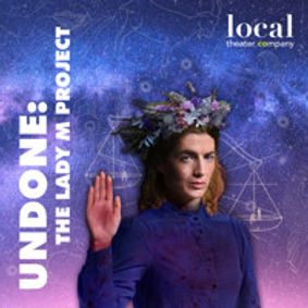 UNDONE: The Lady M Project show poster