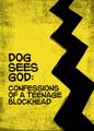 Dog Sees God: Confessions of a Teenage Blockhead in Philadelphia
