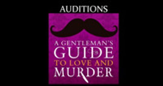 Auditions: A Gentleman's Guide to Love and Murder show poster