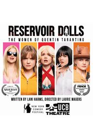 Reservoir Dolls Written and performed by Lani Harms show poster