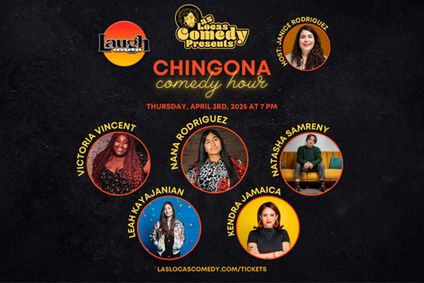 Las Locas Comedy Presents: Chingona Comedy Hour - April 2025 show poster