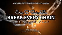 Eric S. Swindell's BREAK EVERY CHAIN (Stage Play) in Charlotte