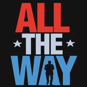 All The Way show poster