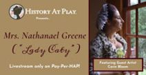 Mrs. Nathanael Greene “Lady Caty”