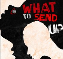 What to Send Up When It Goes Down (West Side)