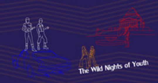 The Wild Nights of Youth show poster