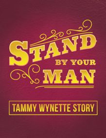Stand By Your Man: Tammy Wynette Story show poster