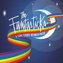 The Fantasticks: A Love Story Reimagined