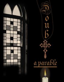 Doubt, a parable