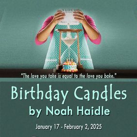 BIRTHDAY CANDLES  by Noah Haidle show poster