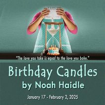 BIRTHDAY CANDLES by Noah Haidle