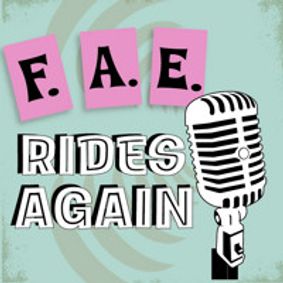 FAE Rides Again show poster