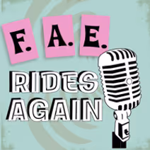 FAE Rides Again