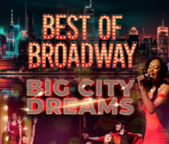 Best of Broadway: Big City Dreams show poster
