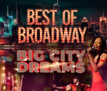 Best of Broadway: Big City Dreams