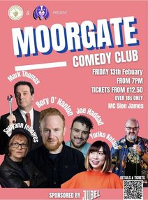 Moorgate Comedy Club at The Tokenhouse Pub : Rory 'O Hanlon , Mark Thomas ,Yuriko Kotani and more