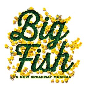 BIG FISH: THE MUSICAL show poster