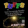 PUFFS Or: Seven Increasingly Eventful Years at a Certain School of Magic and Magic in San Antonio