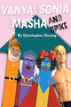 VANYA AND SONIA AND MASHA AND SPIKE in Delaware