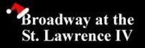 Broadway at the St. Lawrence IV 