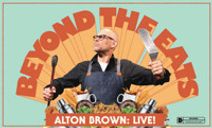 Alton Brown: Beyond the Eats