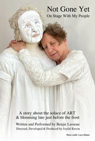 Not Gone Yet: On Stage With My People show poster