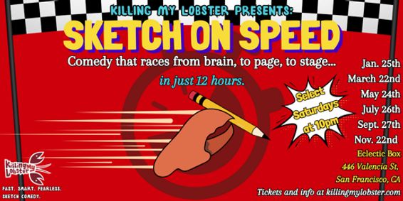 Killing My Lobster Presents: Sketch on Speed show poster