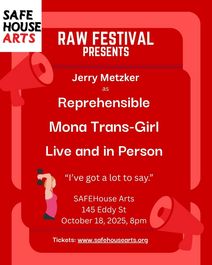 RAW Festival Presents Reprehensible Mona Trans-Girl Live and In person
