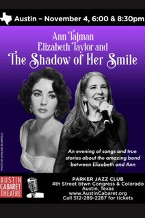 Ann Talman: Elizabeth Taylor and the Shadow of Her Smile - Presented by Austin Cabaret Theatre