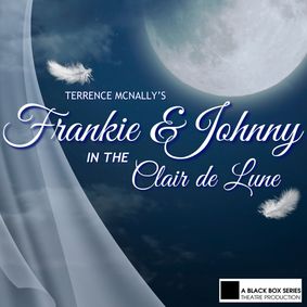 Frankie and Johnny in the Clair De Lune show poster
