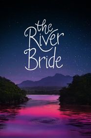 The River Bride show poster